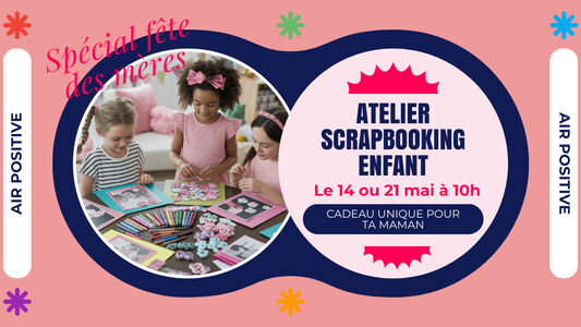  Atelier scrapbooking Spécial fête des mères !