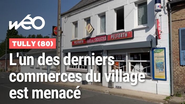 Tully (80) : l'un des derniers commerces menacé