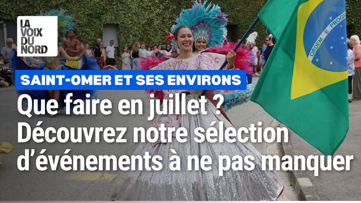 Saint-Omer et ses environs : notre sélection d'événements à ne pas rater en juillet