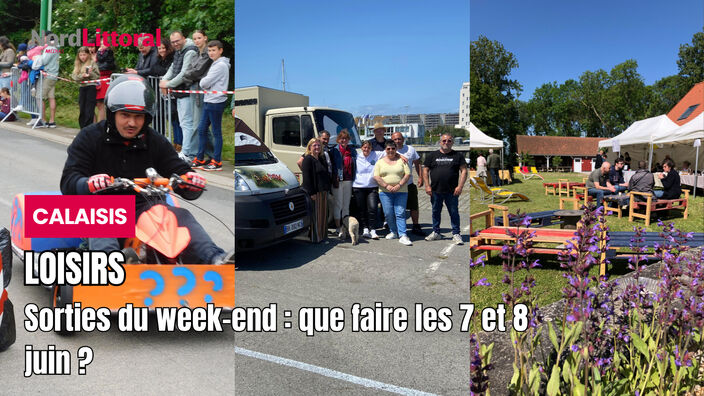 Sorties week-end Calais : que faire les 7 et 8 juin ? 