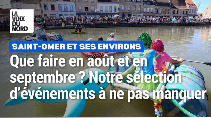 Audomarois : notre sélection d'événements pour profiter des mois d'août et de septembre