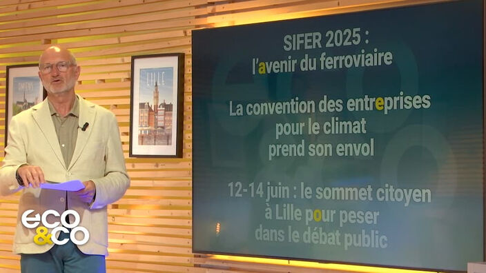Eco & co : le magazine de l'économie en Hauts-de-France du mardi 10 juin 2025