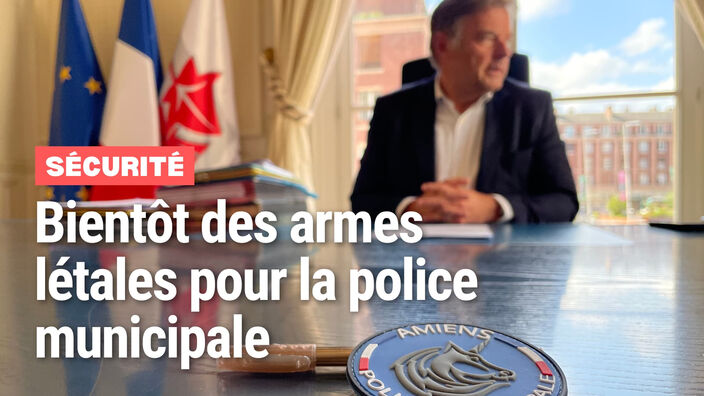 Amiens : des armes létales pour les policiers municipaux