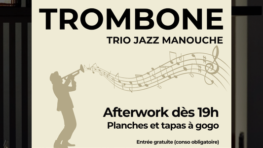 AFTERWORK / LIVE JAZZ MANOUCHE "BlacK TrombonE"