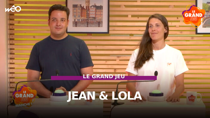 Le Grand Jeu avec Jean et Lola