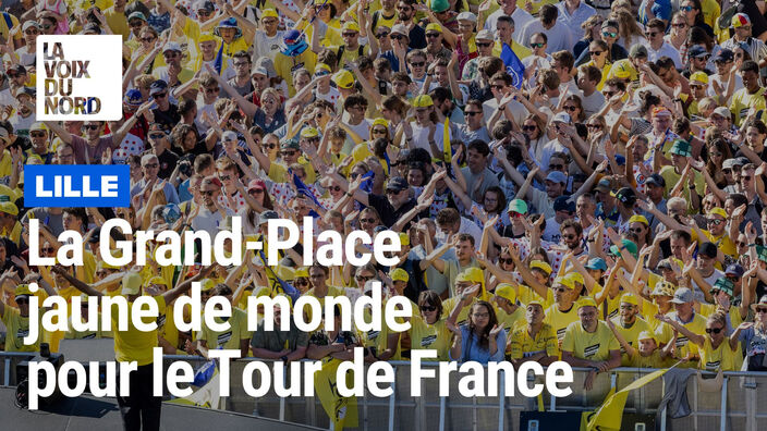 Tour de France à Lille : une Grand-Place jaune de monde !