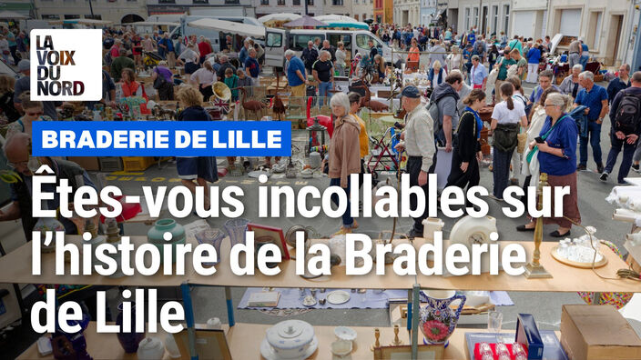 Êtes-vous incollables sur la Braderie de Lille ?