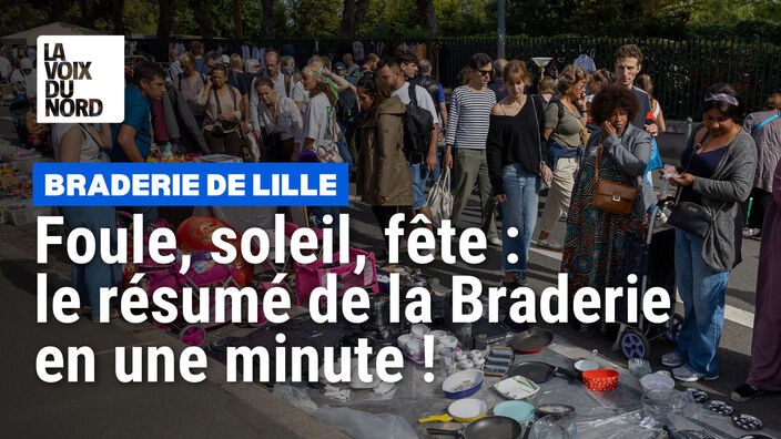 Braderie de Lille : le résumé de l'ambiance en 1 minute !