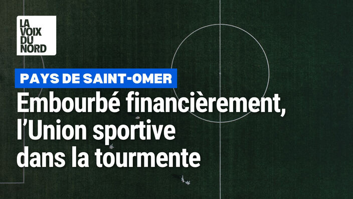 Le club de football de Saint-Omer dans la tourmente à cause de problèmes financiers
