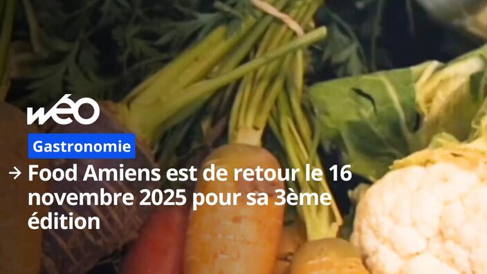 Gastronomie : Food Amiens revient avec une 3ème édition !