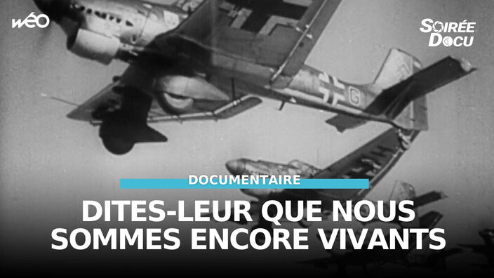 Dites-leur que nous sommes encore vivants